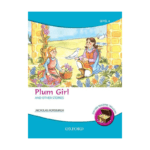 Oxford Reading Treasure: Plum Girl and Other Stories