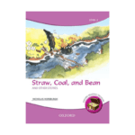 Oxford Reading Treasure: Straw, Coal, and Bean and Other Stories