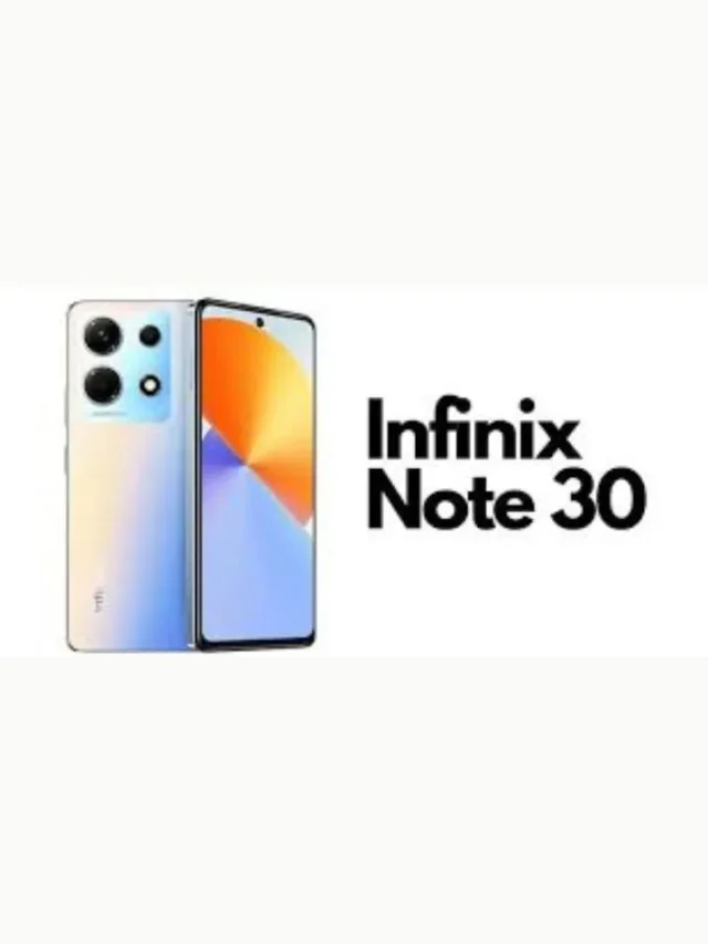 Infinix note 30 Full Specification