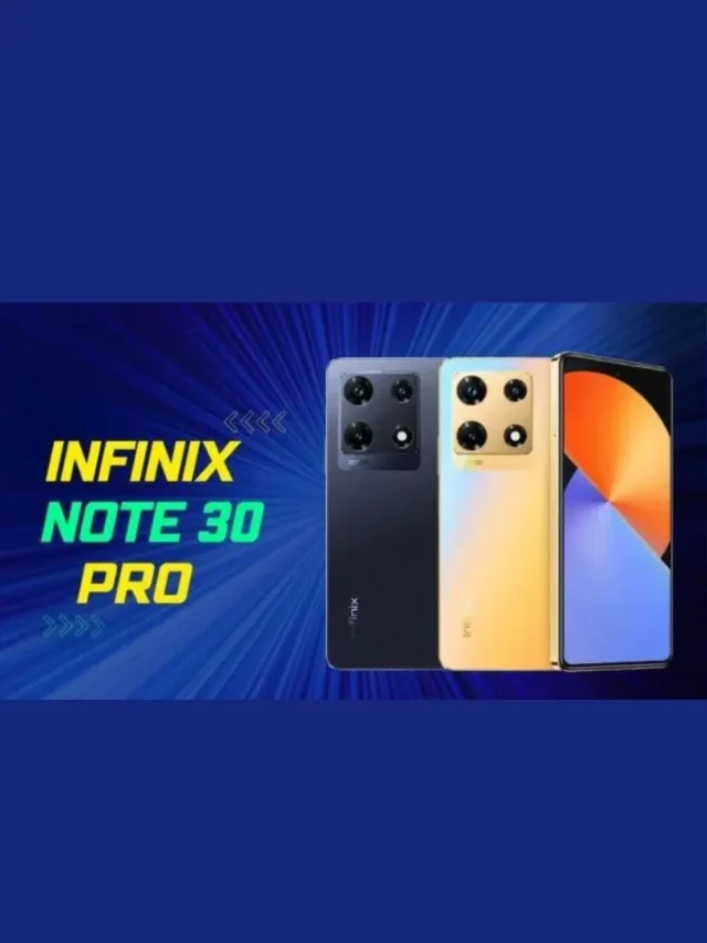 Infinix Note  30 Pro price in pakistan & Specifications