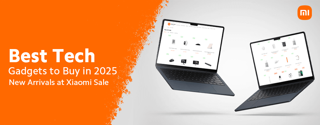 feature-image-best-tech-gadgets-to-buy-in-2025-new-arrivals-at-xiaomi-sale-apna-bazaar